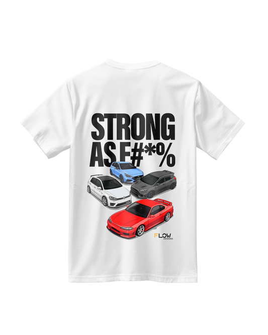 Flow Designs STRONG AS F#*% – Black Label Exclusive Oversize Tee